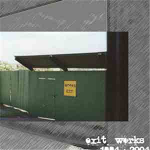 Exit  - Works: 1994-2004