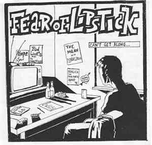 Fear Of Lipstick - Can't Get Along