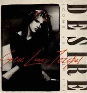 Gene Loves Jezebel - Desire (Come And Get It)