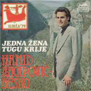 Hamid Ragipović-Besko - Jedna Žena Tugu Krije / Zbog Žene Te
