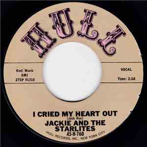 Jackie And The Starlites - I Cried My Heart Out / I Still Remember