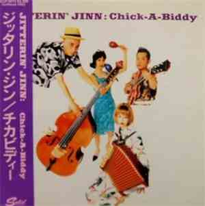 Jitterin' Jinn - Chick-A-Biddy