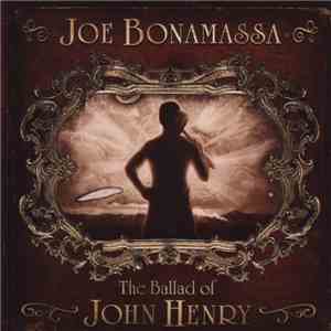 Joe Bonamassa - The Ballad Of John Henry