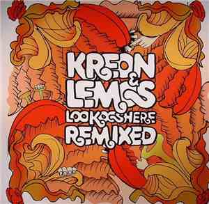 Kreon & Lemos - Lookooshere Remixed