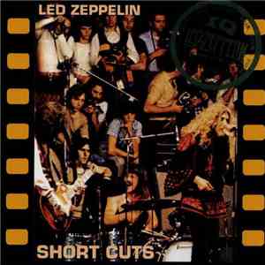 Led Zeppelin - Short Cuts