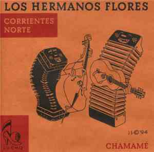 Los Hermanos Flores  - Corrientes Norte