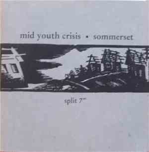 Mid Youth Crisis / Sommerset - Split 7