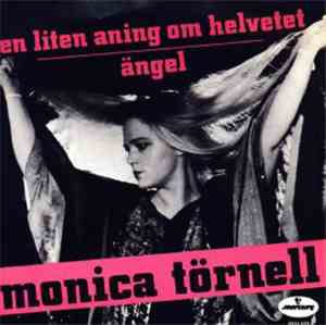 Monica Törnell - En Liten Aning Om Helvetet