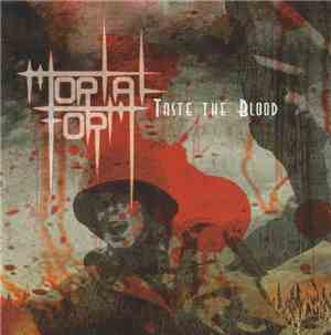 Mortal Form - Taste The Blood