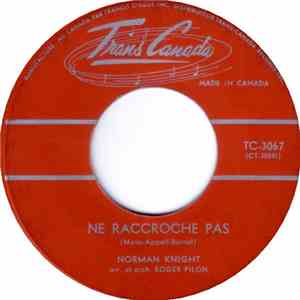 Norman Knight - Ne Raccroche Pas / On M'a Dit
