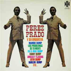 Perez Prado Y Su Orquesta - Perez Prado Y Su Orquesta