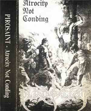 Pirosaint - Atrocity Not Conding