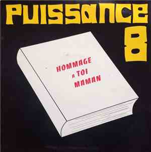 Puissance 8 - Hommage A Toi Maman