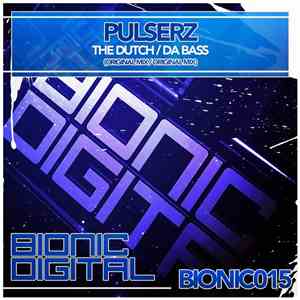 Pulserz - The Dutch / Da Bass