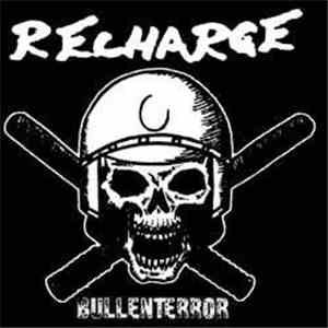 Recharge - Bullenterror