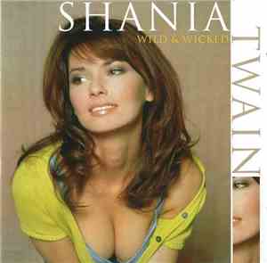 Shania Twain - Wild & Wicked