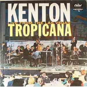 Stan Kenton - Kenton Live From The Las Vegas Tropicana