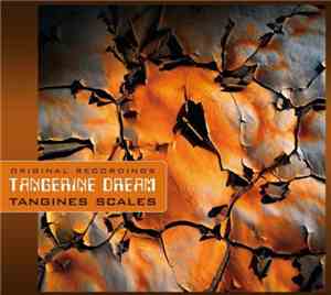 Tangerine Dream - Tangines Scales