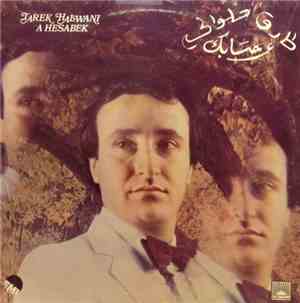 طارق حلواني = Tarek Halwani - ع حسابك = A Hesabek