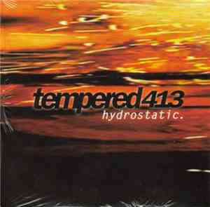 Tempered413 - Hydrostatic
