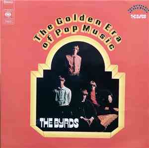 The Byrds - The Golden Era Of Pop Music