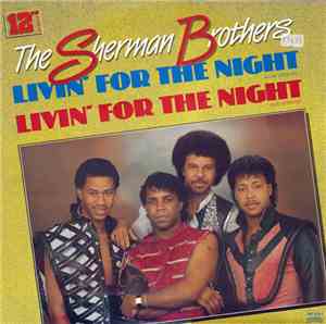 The Sherman Brothers  - Livin' For The Night
