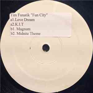 Tim Funatik - Fun City