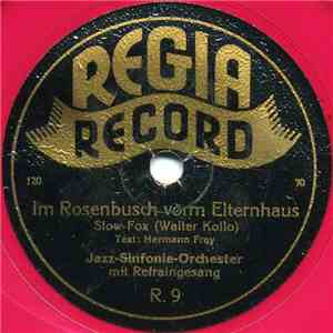 Unknown Artist - Im Rosenbusch Vorm Elternhaus / Weine Nicht, Mütterlein
