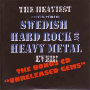 Various - The Heaviest Encyclopedia Of Swedish Hard Rock And Heavy Metal Ev ...