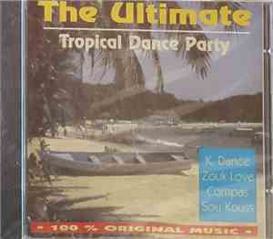 Various - The Ultimate Tropical Dance Party