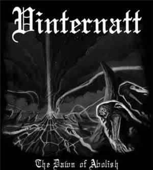 Vinternatt - The Dawn Of Abolish