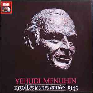Yehudi Menuhin - 1930 Les Jeunes Années 1945