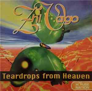 Zhi Vago - Teardrops From Heaven