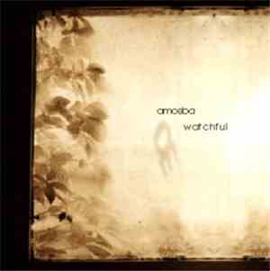 Amoeba - Watchful