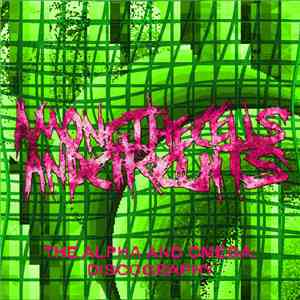 Among The Cells And Circuits - The Alpha & Omega: Discography