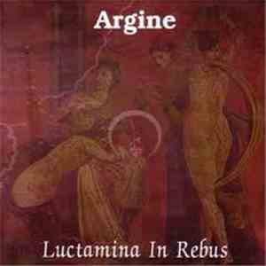 Argine - Luctamina In Rebus