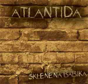 Atlantida  - Sklenená Bábika