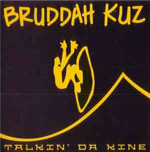 Bruddah Cuz - Talkin' Da Kine