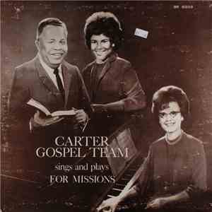 Carter Gospel Team - Carter Gospel Team Sings And Plays For Missions