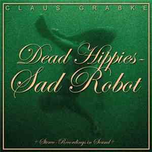 Claus Grabke - Dead Hippies Sad Robot