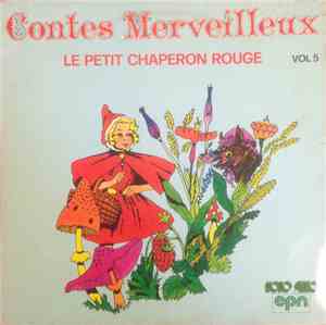 Contes Merveilleux - Le petit chaperon rouge