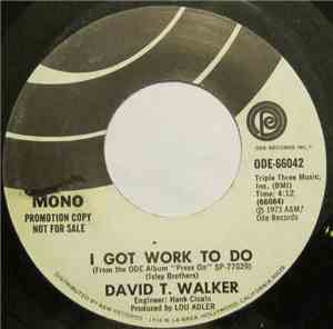 David T. Walker - I Got Work To Do