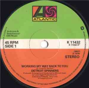 Detroit Spinners - Working My Way Back To You