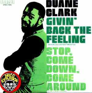 Duane Clark - Givin' Back The Feeling / Stop, Come Down, Come Around