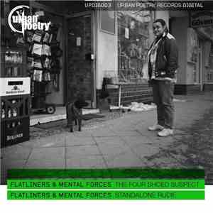 Flatliners  & Mental Forces  - The Four Shoed Suspect / Stand Alone Rudie