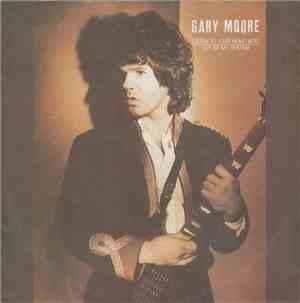 Gary Moore - Listen To Your Heartbeat