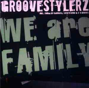 Groovestylerz - We Are Family