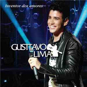 Gusttavo Lima - Inventor Dos Amores