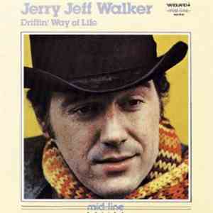 Jerry Jeff Walker - Driftin' Way Of Life
