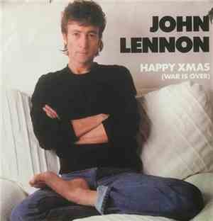 John Lennon - Happy Xmas (War Is Over)